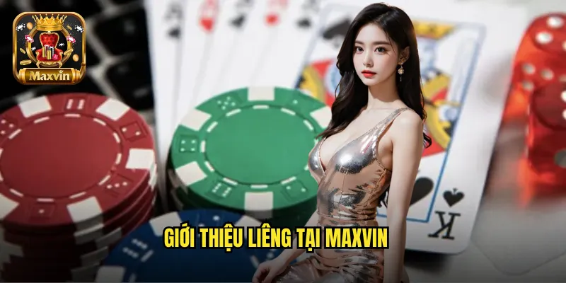 Giới thiệu liêng tại maxvin