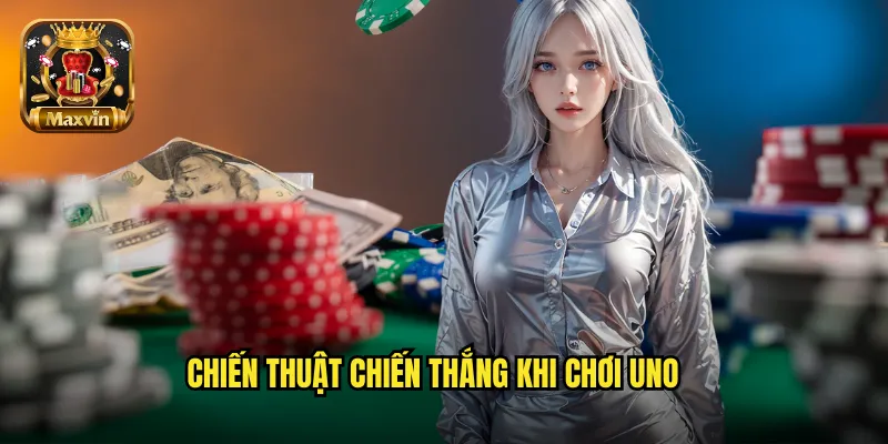 Chiến thuật chiến thắng khi chơi Uno