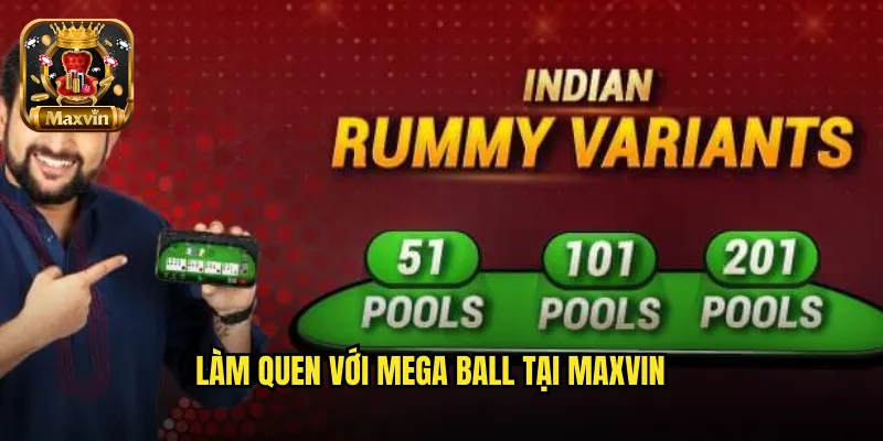 Làm quen với Mega Ball tại maxvin