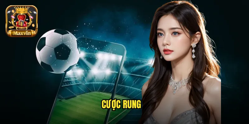 cược rung